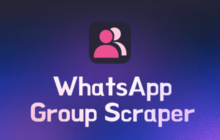 WhatsApp Group Scraper - Joiner & Sender & Contact Saver